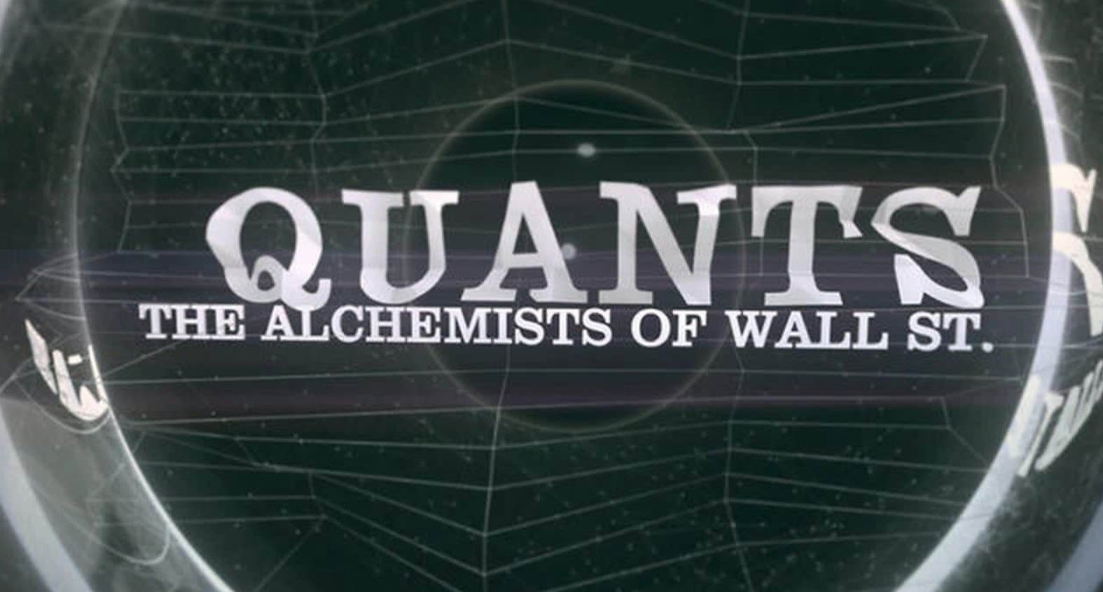 Quants The Alchemists of Wall Street (2010)