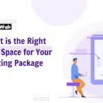 What is the Right SSD Space for Your Hosting Package